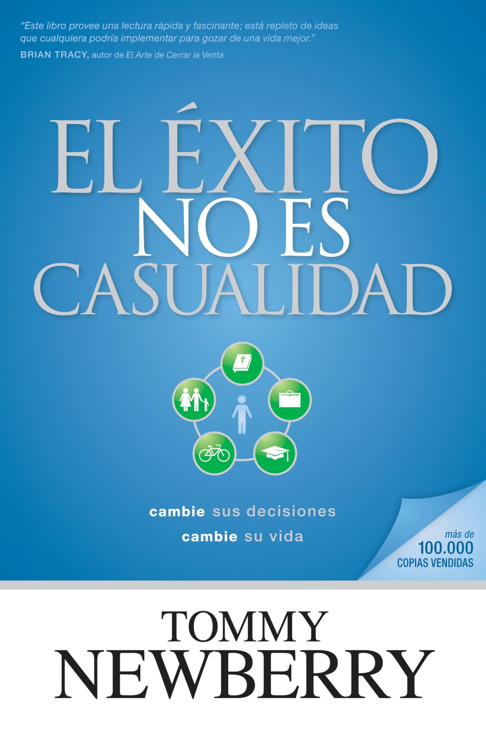Portada oficial de El Éxito No Es Casualidad, de Tommy Newberry