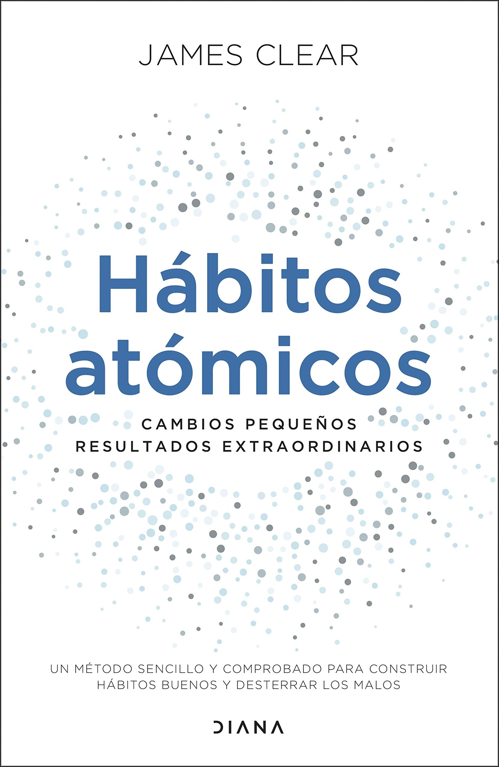 Portada oficial de Hábitos Atómicos, de James Clear